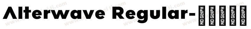 Alterwave Regular字体转换
